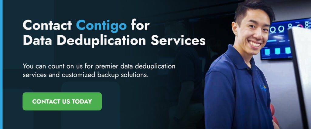 call to action for Contigo's data deduplication services